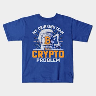 Drinking Team With a Crypto Problem Kids T-Shirt